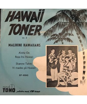 Hawaii Toner Nr. 3 [Malihini Hawaiians] - Vinyl 7", 45 RPM, EP [product.brand] 1 - Shop I'm Jukebox 