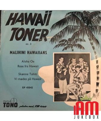 Hawaii Toner Nr. 3 [Malihini Hawaiians] - Vinyle 7", 45 tours, EP [product.brand] 1 - Shop I'm Jukebox 
