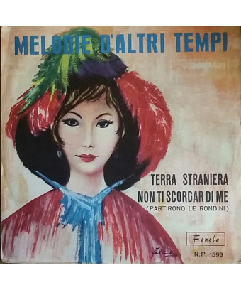 Terra Straniera Non Ti Scordar Di Me (Partirono Le Rondini) [Piero Nigido] - Vinyl 7", 45 RPM [product.brand] 1 - Shop I'm Jukeb