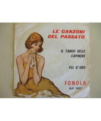 Tango Delle Capinere Fili D'Oro [Orchestra Umberto Casè,...] - Vinyl 7", 45 RPM [product.brand] 1 - Shop I'm Jukebox 