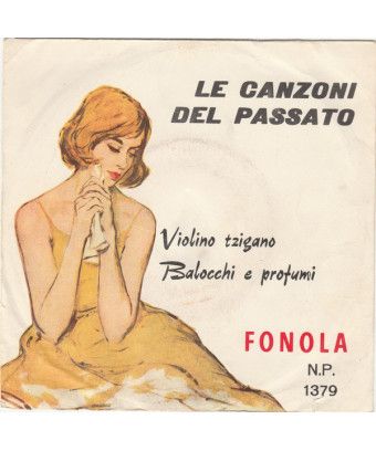 Violino Tzigano Balocchi E Profumi [Orchestra Umberto Casè,...] - Vinyl 7", 45 RPM [product.brand] 1 - Shop I'm Jukebox 