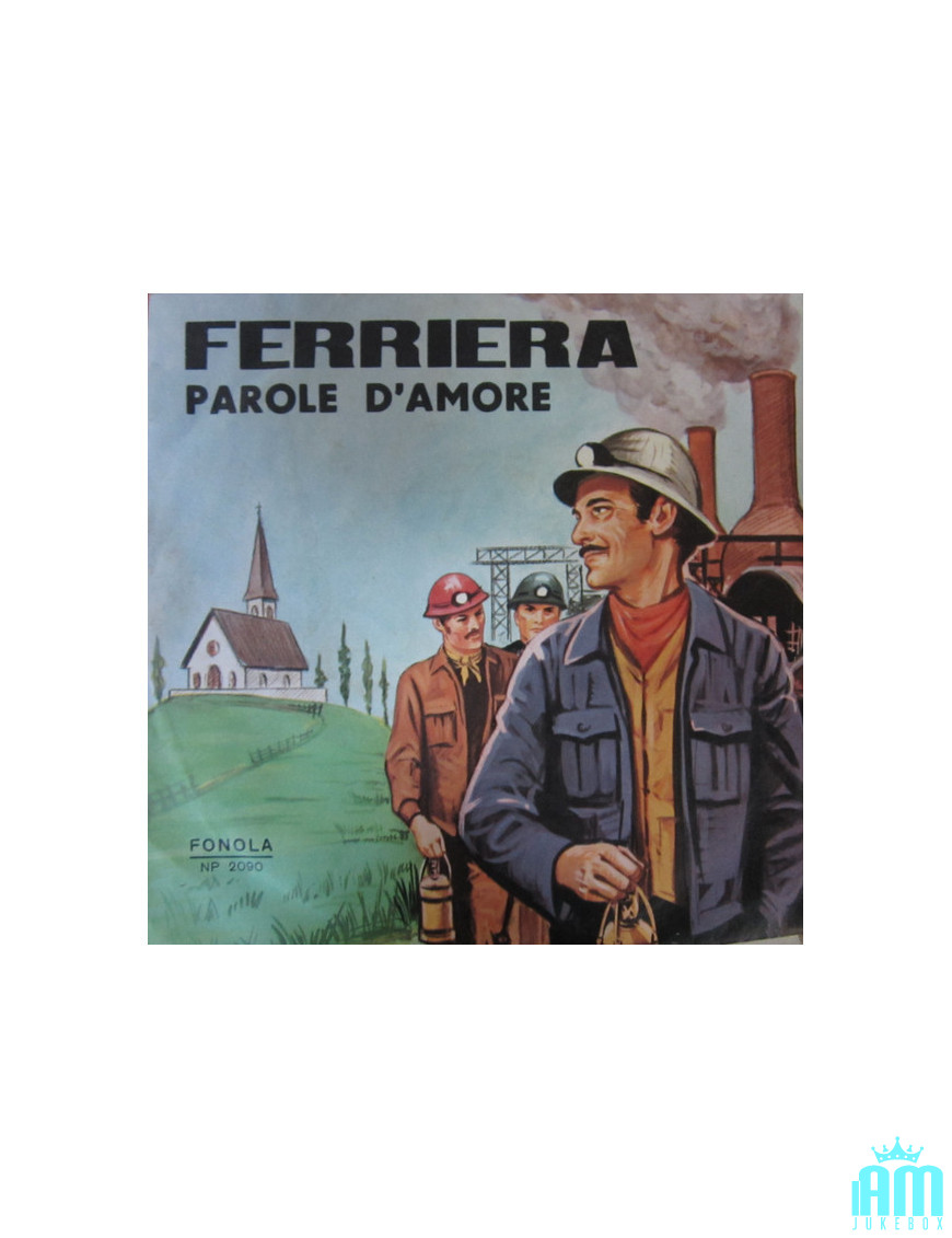 Ferriera The Most Beautiful Words [Franco Trincale,...] - Vinyl 7", 45 RPM [product.brand] 1 - Shop I'm Jukebox 
