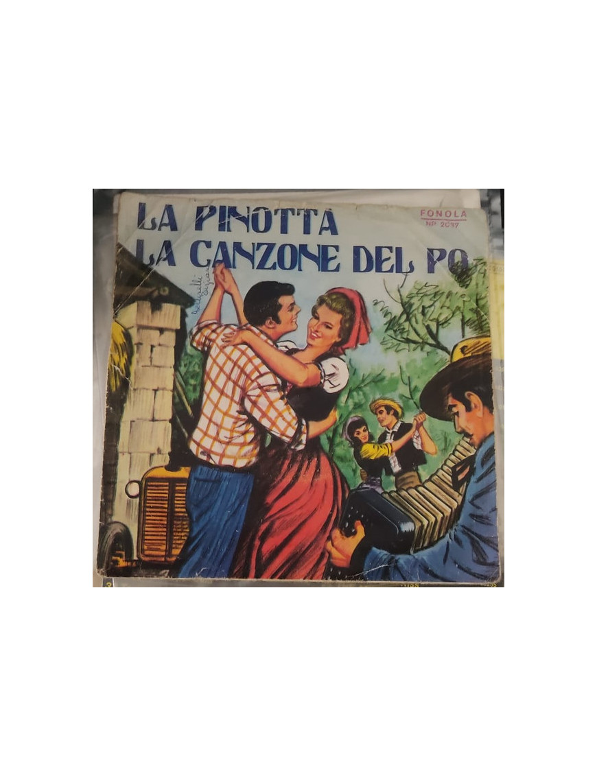 La Pinotta   La Canzone Del Po [Bruno Baudissone,...] - Vinyl 7", 45 RPM
