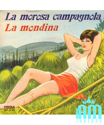 La Morosa Campagnola La Mondina [Franco Trincale,...] - Vinyle 7", 45 Tours [product.brand] 1 - Shop I'm Jukebox 