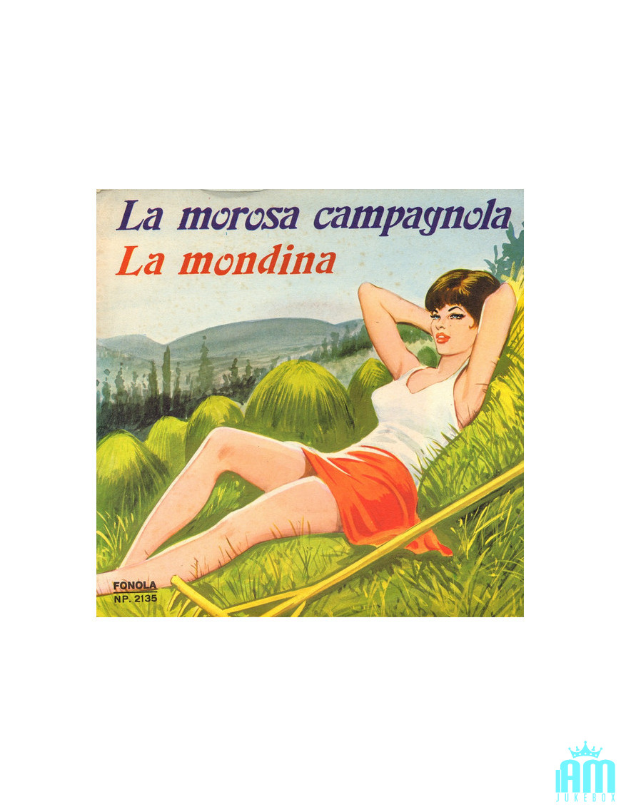 La Morosa Campagnola La Mondina [Franco Trincale,...] - Vinyl 7", 45 RPM [product.brand] 1 - Shop I'm Jukebox 