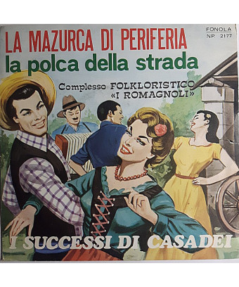 Casadeis Erfolge [I Romagnoli] – Vinyl 7", 45 RPM