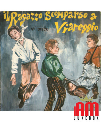Der vermisste Junge in Viareggio – V° Disco [Franco Trincale] – Vinyl 7", 45 RPM