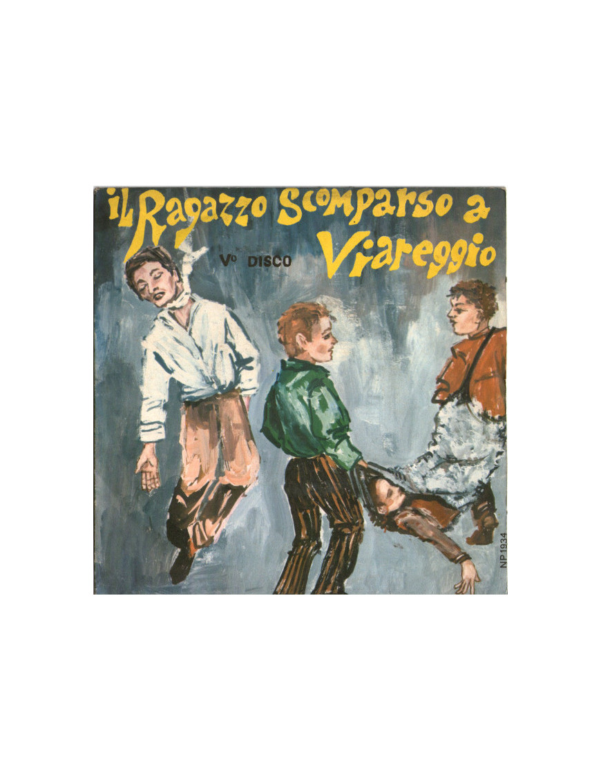 Il Ragazzo Scomparso A Viareggio - V° Disco [Franco Trincale] - Vinyl 7", 45 RPM