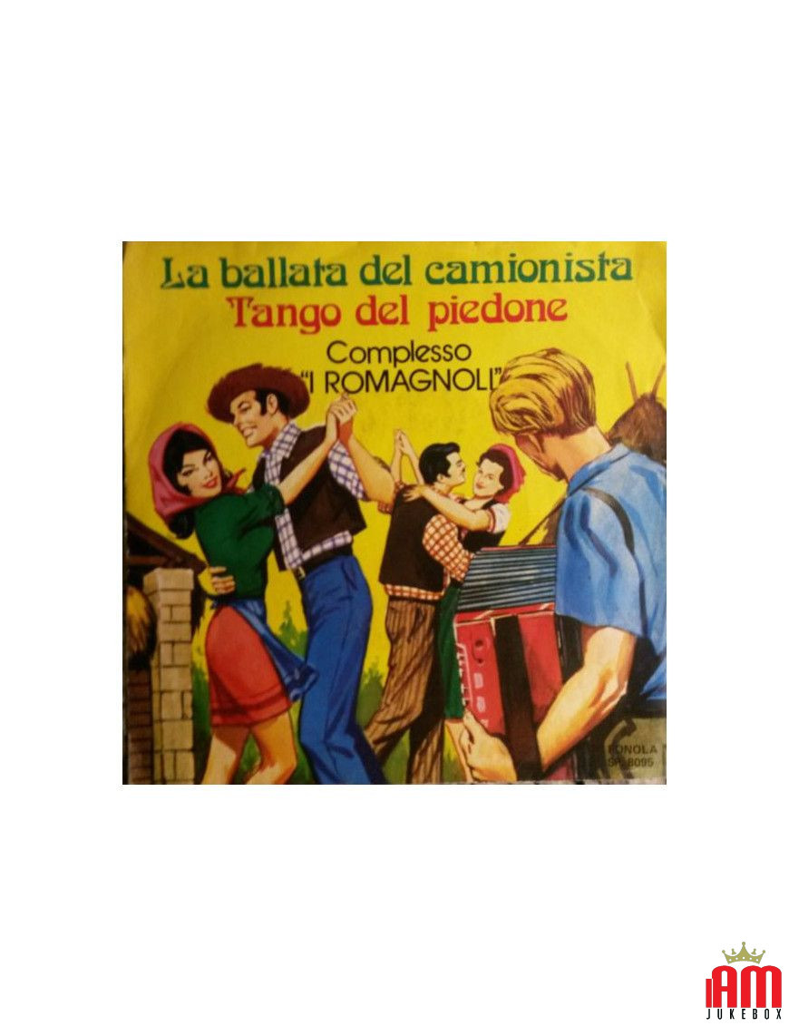 La ballade du camionneur [I Romagnoli] - Vinyle 7", 45 tours [product.brand] 1 - Shop I'm Jukebox 