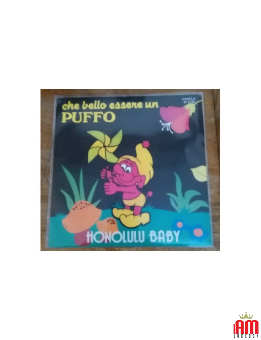 It's Nice to Be a Smurf Honolulu Baby [Marco Ed I Piccoli Melody] - Vinyl 7", 45 RPM