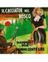 Il Cacciatore Nel Bosco [Franco Trincale] - Vinyl 7", 45 RPM [product.brand] 1 - Shop I'm Jukebox 