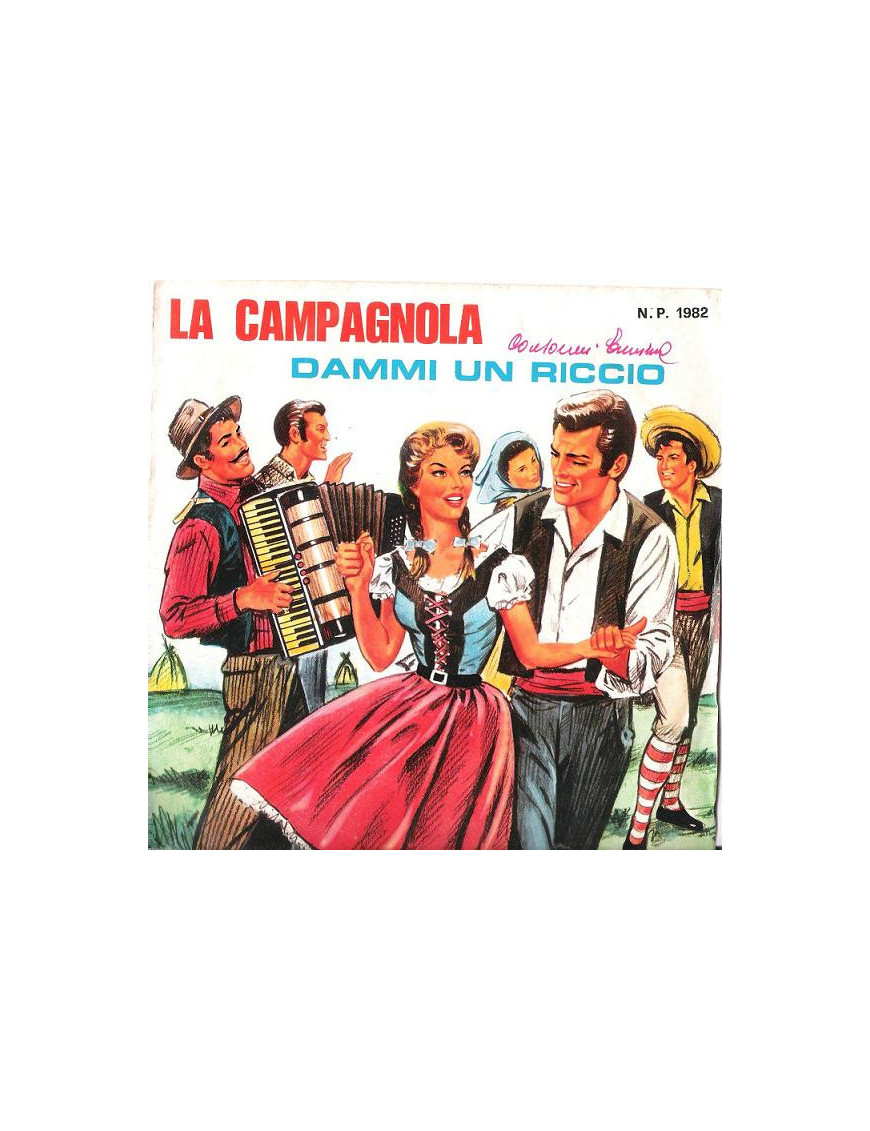 La Campagnola   Dammi Un Riccio [Bruno Baudissone,...] - Vinyl 7", 45 RPM