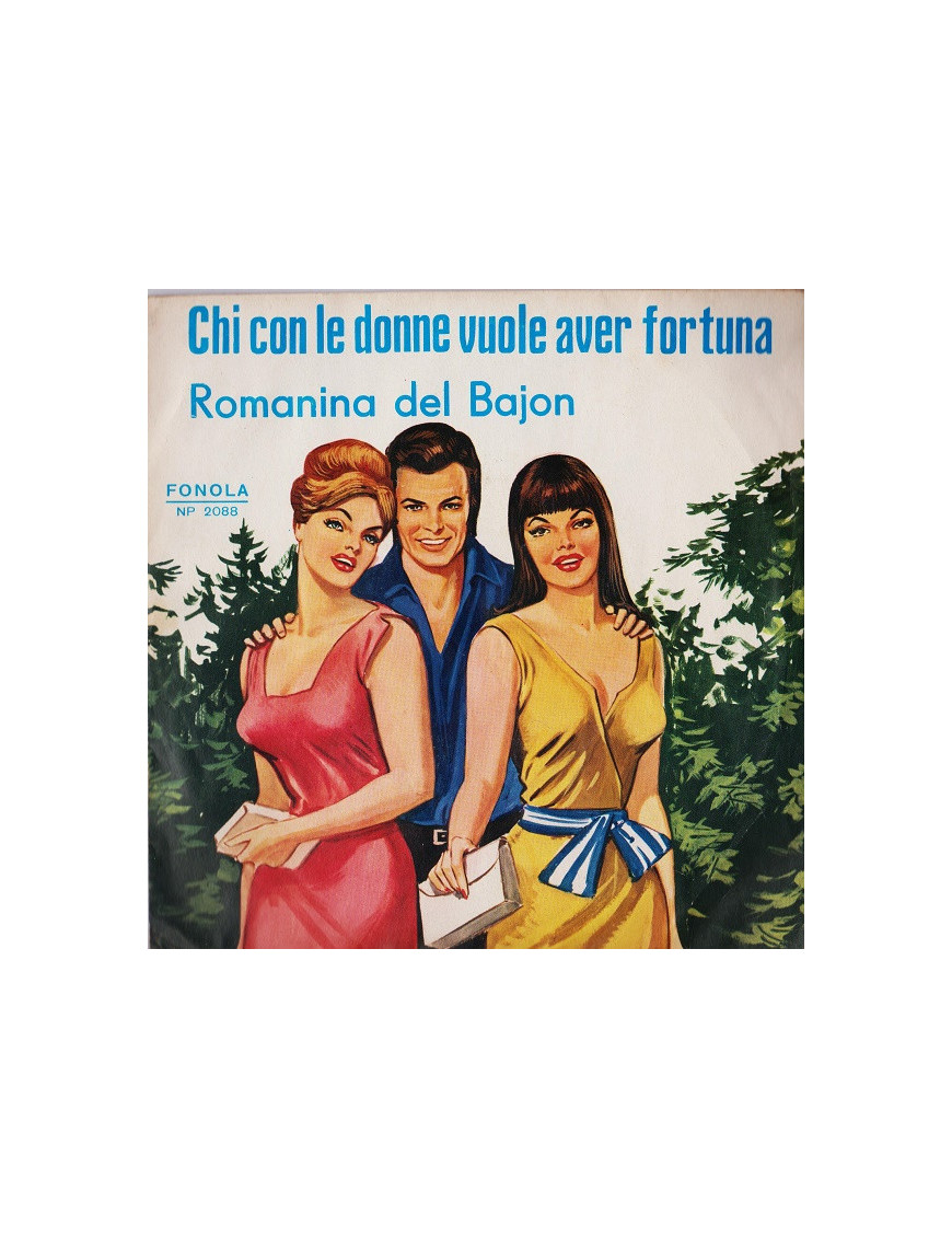 Chi Con Le Donne Vuole Aver Fortuna [Franco Trincale] - Vinyl 7", 45 RPM
