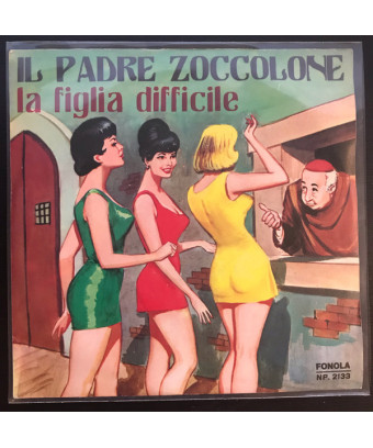 Il Padre Zoccolone [Mirella,...] – Vinyl 7", 45 RPM
