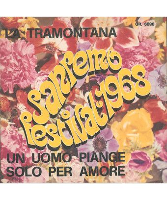 La Tramontana A Man Cries Only For Love [Rudy Rickson,...] – Vinyl 7", 45 RPM [product.brand] 1 - Shop I'm Jukebox 