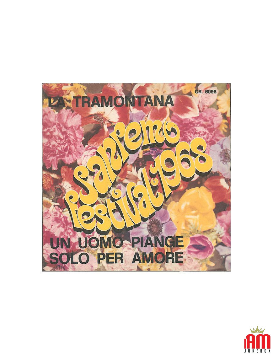 La Tramontana A Man Cries Only For Love [Rudy Rickson,...] - Vinyl 7", 45 RPM [product.brand] 1 - Shop I'm Jukebox 