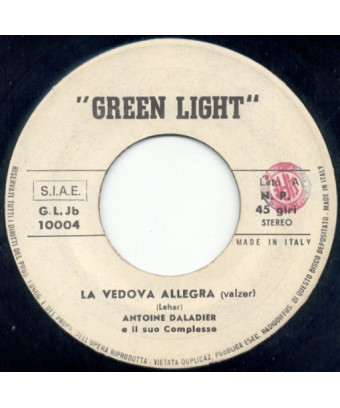 La Vedova Allegra [Antoine Daladier E Il Suo Complesso] - Vinyl 7", 45 RPM, Jukebox