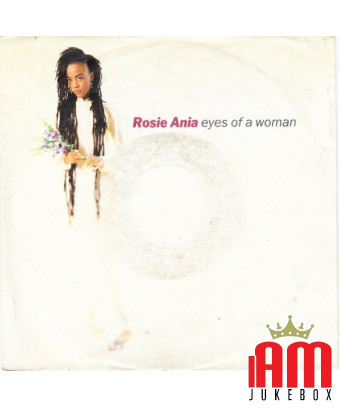 Eyes Of A Woman [Rosie Ania] - Vinyl 7", 45 RPM, Single, Stéréo