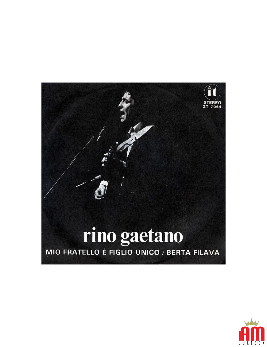 My Brother Is an Only Child Berta Filava [Rino Gaetano] - Vinyl 7", 45 RPM, Stereo [product.brand] 1 - Shop I'm Jukebox 