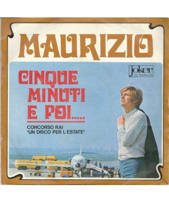 Cinq minutes et puis... [Maurizio Arcieri] - Vinyl 7", 45 RPM [product.brand] 1 - Shop I'm Jukebox 