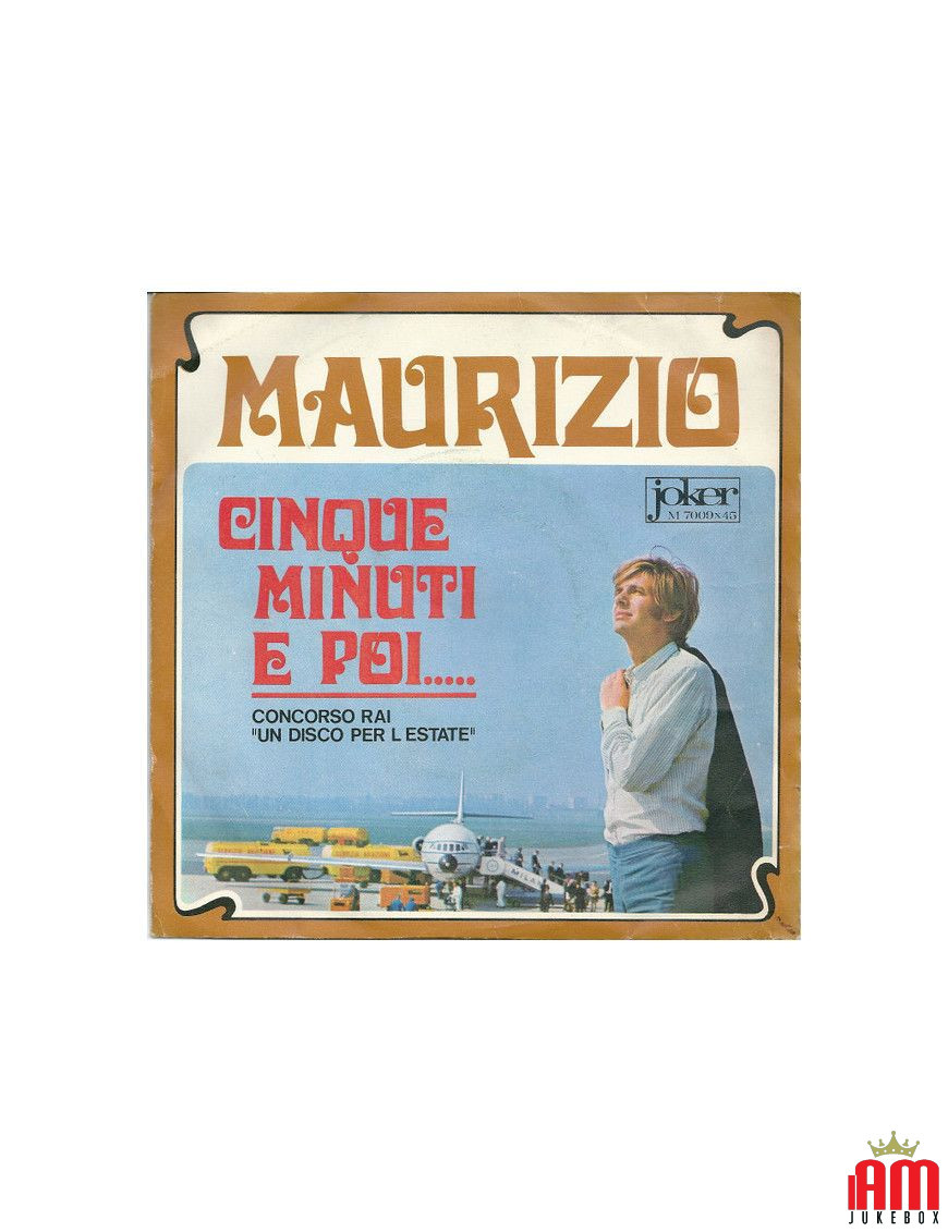 Cinq minutes et puis... [Maurizio Arcieri] - Vinyl 7", 45 RPM [product.brand] 1 - Shop I'm Jukebox 