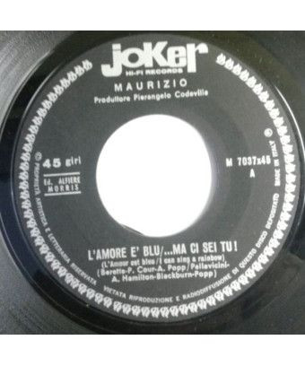 Love Is Blue... ...But You're There! And Slap You!... [Maurizio Arcieri] - Vinyl 7", 45 RPM [product.brand] 1 - Shop I'm Jukebox