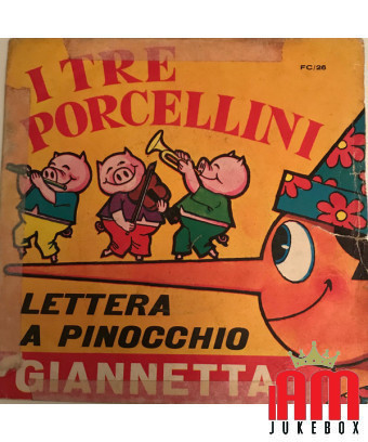 I Tre Porcellini Lettera A Pinocchio [Giannetta] - Vinyl 7", 45 RPM [product.brand] 1 - Shop I'm Jukebox 