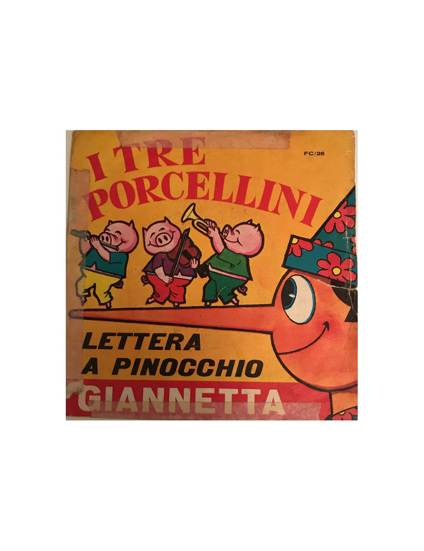 The Three Little Pigs Letter A Pinocchio [Giannetta] - Vinyl 7", 45 RPM