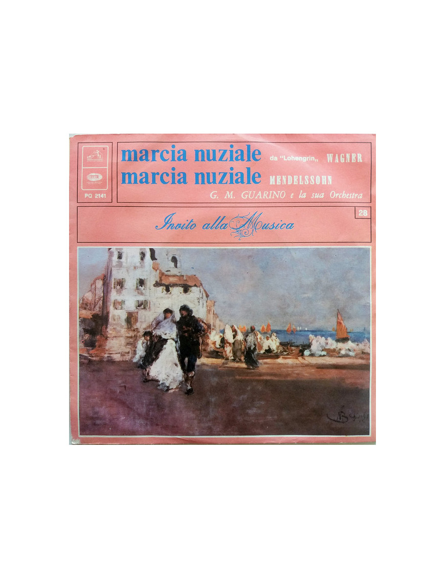 Marcia Nuziale [Gian Mario Guarino E La Sua Orchestra] - Vinyl 7", 45 RPM
