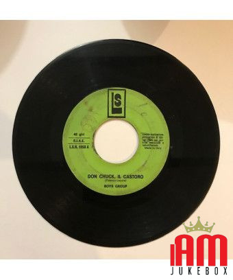 Don Chuck, Il Castoro [Boys Group] - Vinyl 7", 45 RPM