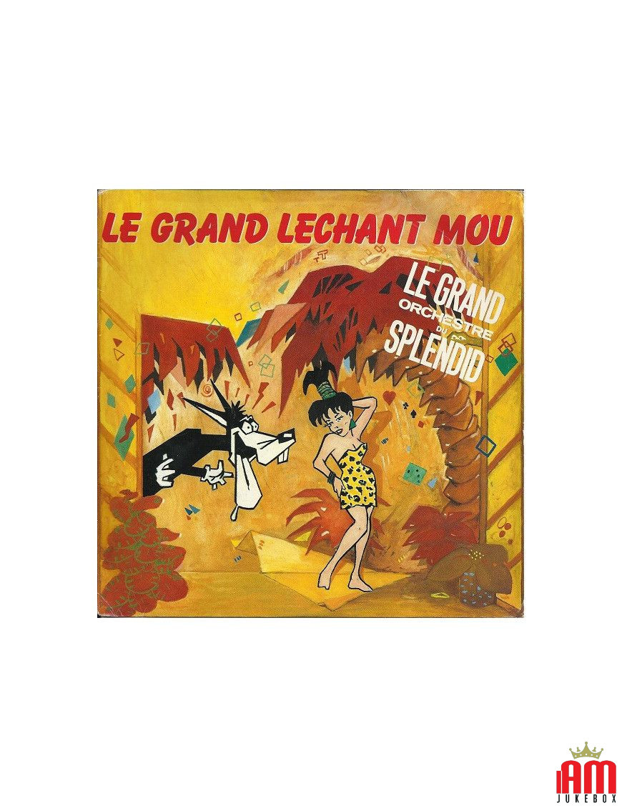 Le Grand Lechant Mou [Le Grand Orchestre Du Splendid] – Vinyl 7", 45 RPM, Single, Stereo [product.brand] 1 - Shop I'm Jukebox 