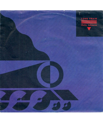 Love Train [Holly Johnson] - Vinyl 7", 45 RPM, Single, Stereo