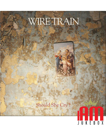 Doit-elle pleurer ? [Wire Train] - Vinyle 7", 45 tours, Single, Stéréo [product.brand] 1 - Shop I'm Jukebox 