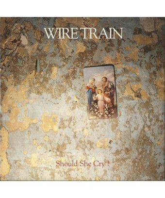 Should She Cry? [Wire Train] - Vinyl 7", 45 RPM, Single, Stereo [product.brand] 1 - Shop I'm Jukebox 