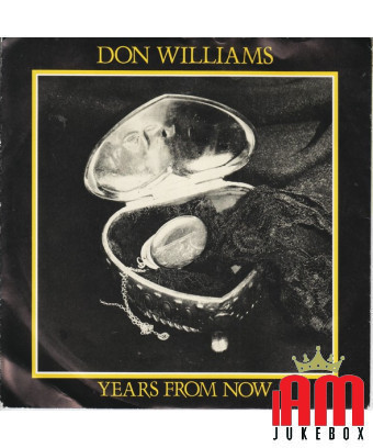 Années à partir de maintenant [Don Williams (2)] - Vinyle 7", 45 tours [product.brand] 1 - Shop I'm Jukebox 