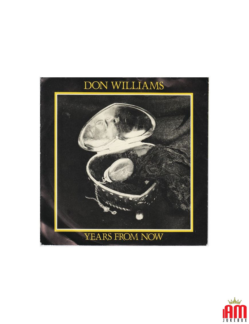 Years From Now [Don Williams (2)] - Vinyl 7", 45 RPM [product.brand] 1 - Shop I'm Jukebox 