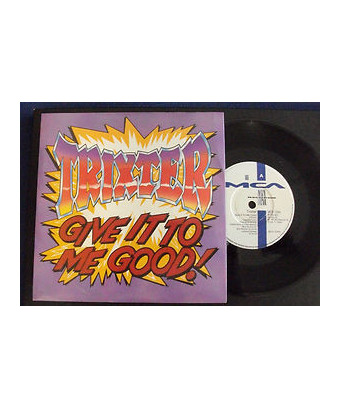 Give It To Me Good [Trixter] - Vinyl 7", Single [product.brand] 1 - Shop I'm Jukebox 