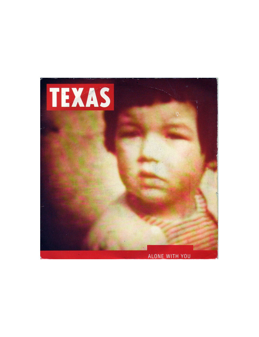 Alone With You [Texas] - Vinyl 7", 45 RPM, Single