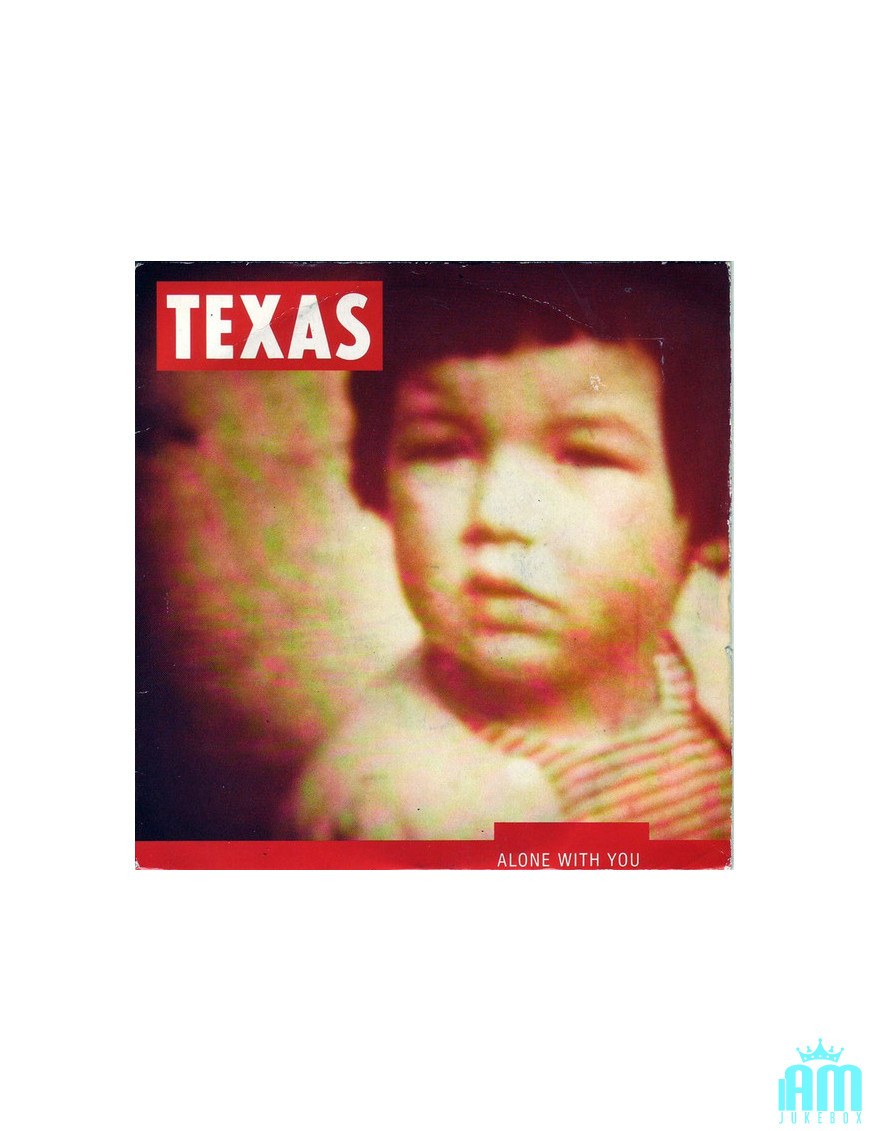 Seul avec toi [Texas] - Vinyl 7", 45 tours, Single [product.brand] 1 - Shop I'm Jukebox 