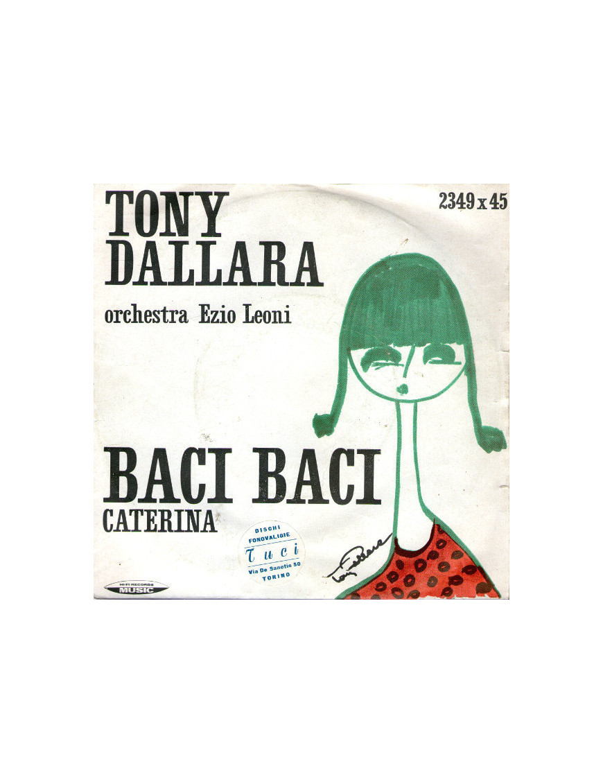 Baci Baci [Tony Dallara] - Vinyle 7", 45 tours