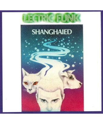 Shanghaied ['Lectric Funk]...