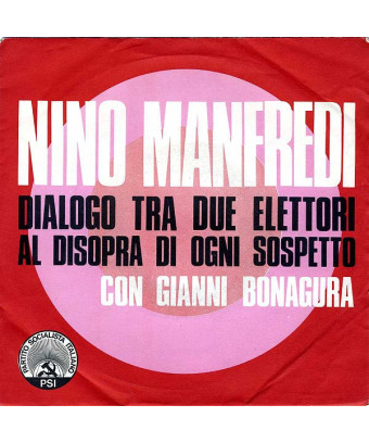 Dialogo Tra Due Elettori Al Di Sopra Di Ogni Sospetto Noi Siamo [Nino Manfredi] - Vinyl 7", 45 RPM [product.brand] 1 - Shop I'm 