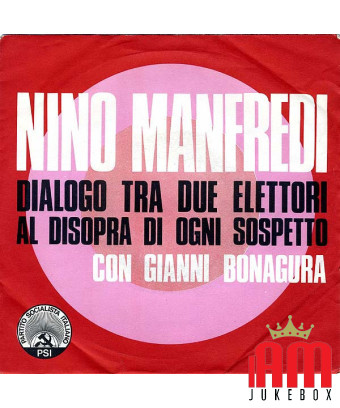 Dialog zwischen zwei Wählern, die über allen Verdacht stehen: Wir sind [Nino Manfredi] – Vinyl 7", 45 RPM [product.brand] 1 - Sh