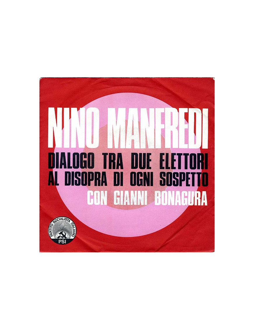 Dialog zwischen zwei Wählern, die über allen Verdacht stehen: Wir sind [Nino Manfredi] – Vinyl 7", 45 RPM [product.brand] 1 - Sh