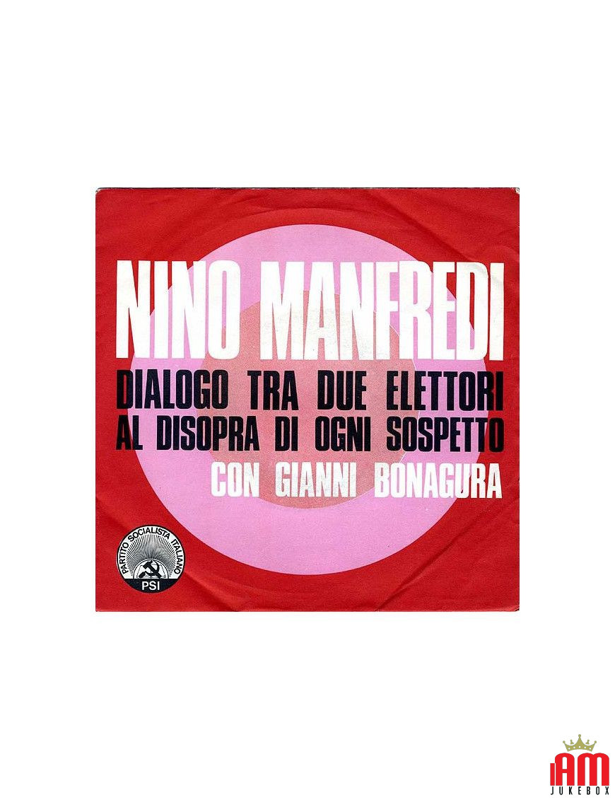 Dialog zwischen zwei Wählern, die über allen Verdacht stehen: Wir sind [Nino Manfredi] – Vinyl 7", 45 RPM [product.brand] 1 - Sh