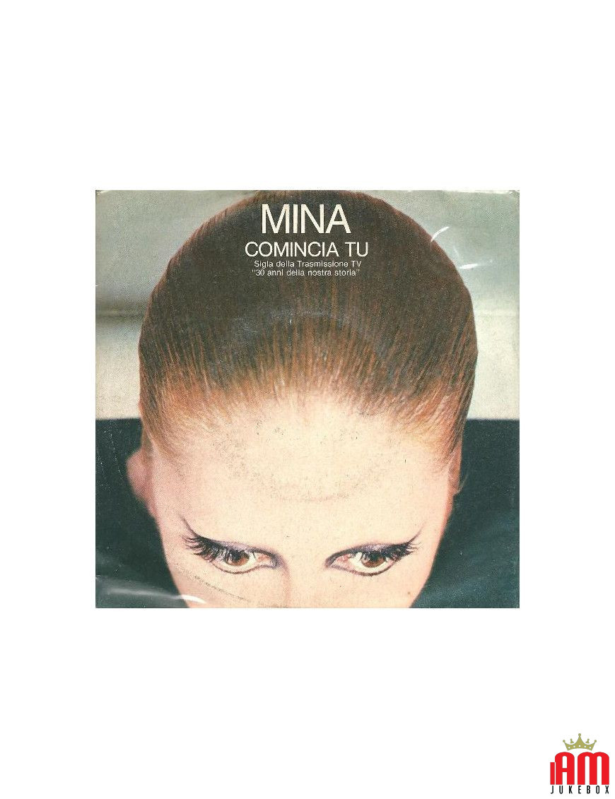 Comincia Tu [Mina (3)] - Vinyl 7", 45 RPM