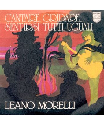 Cantare, Gridare... Sentirsi Tutti Uguali [Leano Morelli] - Vinyl 7", 45 RPM [product.brand] 1 - Shop I'm Jukebox 