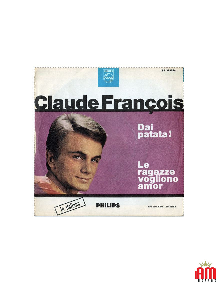 Come on Potato! Girls Want Love [Claude François] - Vinyl 7", 45 RPM, Mono [product.brand] 1 - Shop I'm Jukebox 