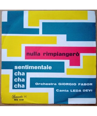 Nulla Rimpiangerò Sentimentale Cha Cha Cha [Leda Devi] - Vinyl 7", 45 RPM [product.brand] 1 - Shop I'm Jukebox 