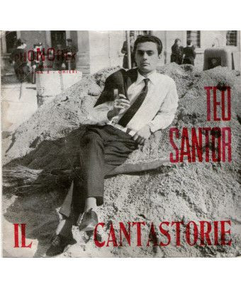 Il Cantastorie [Teo Santor] - Vinyl 7", 45 RPM